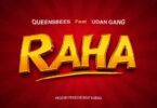 QueensBees Ft Udan Gang Raha