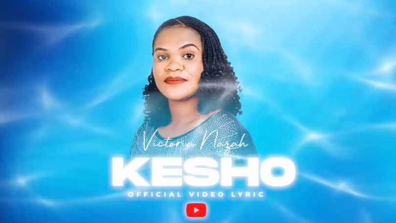 Victoria Nazah – Kesho