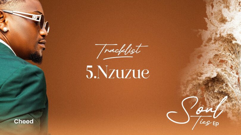 Cheed – Nzuzue