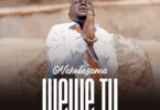 Christopher Mwahangila – Nakutazama Wewe Tu