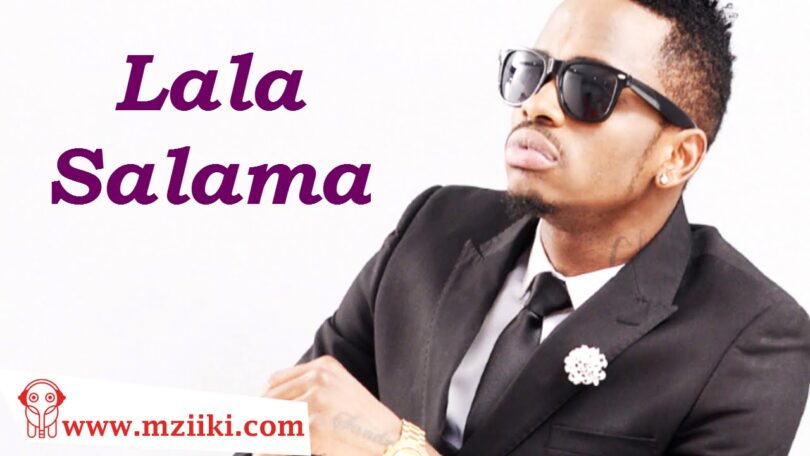 Diamond Platnumz – Lala Salama 1