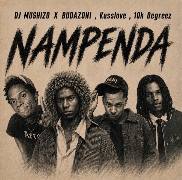 Dj Mushizo Ft Kusslove X 10k Degreez Budazoni Nampenda