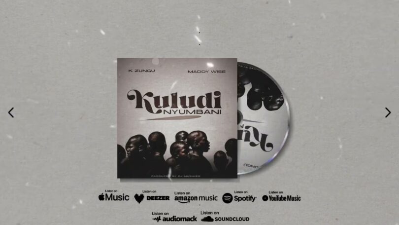K Zungu Ft Maddy Wise – Kuludi Nyumbani