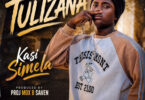 Kasi Simela – Tulizana