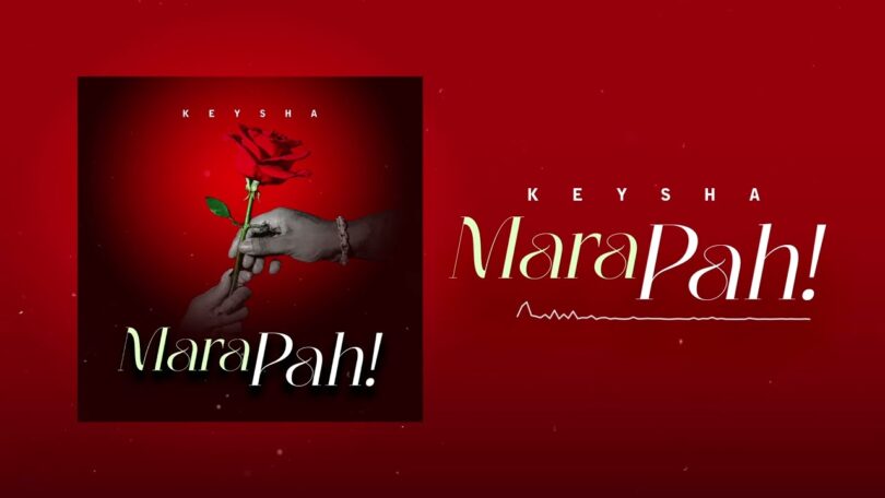 Keysha – Mara Pah
