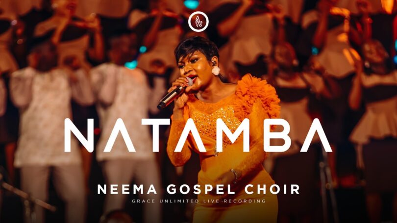 Neema Gospel Choir Natamba