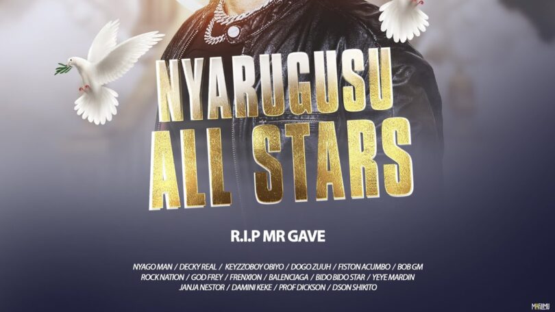 Nyarugusu All Starz R.I.P Mr GAVE