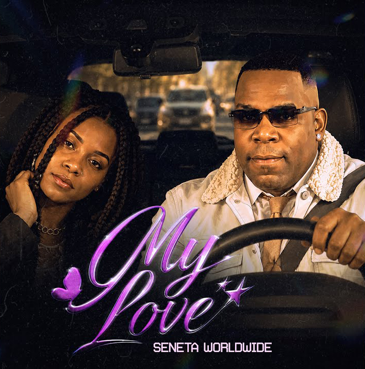 Seneta Worldwide – My Love