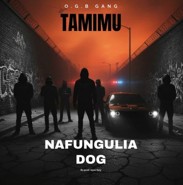Tamimu Nafungulia Dog