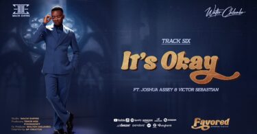 Walter Chilambo Ft Joshua Assey Victor Sebastian – Its Okay