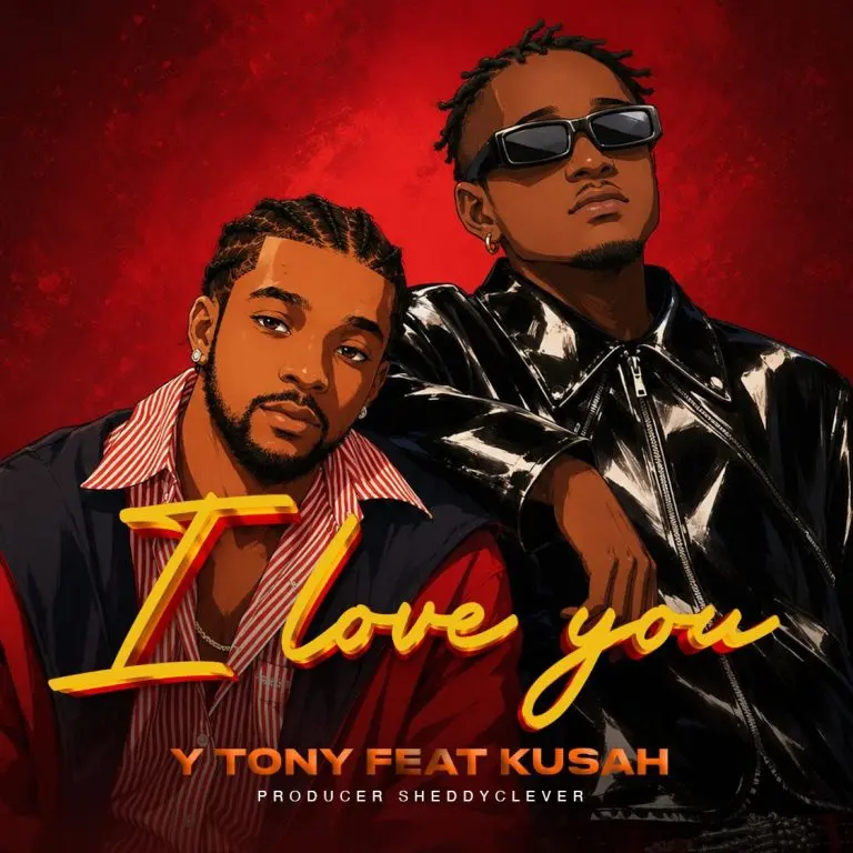 Y Tony Ft. Kusah I LOVE YOU